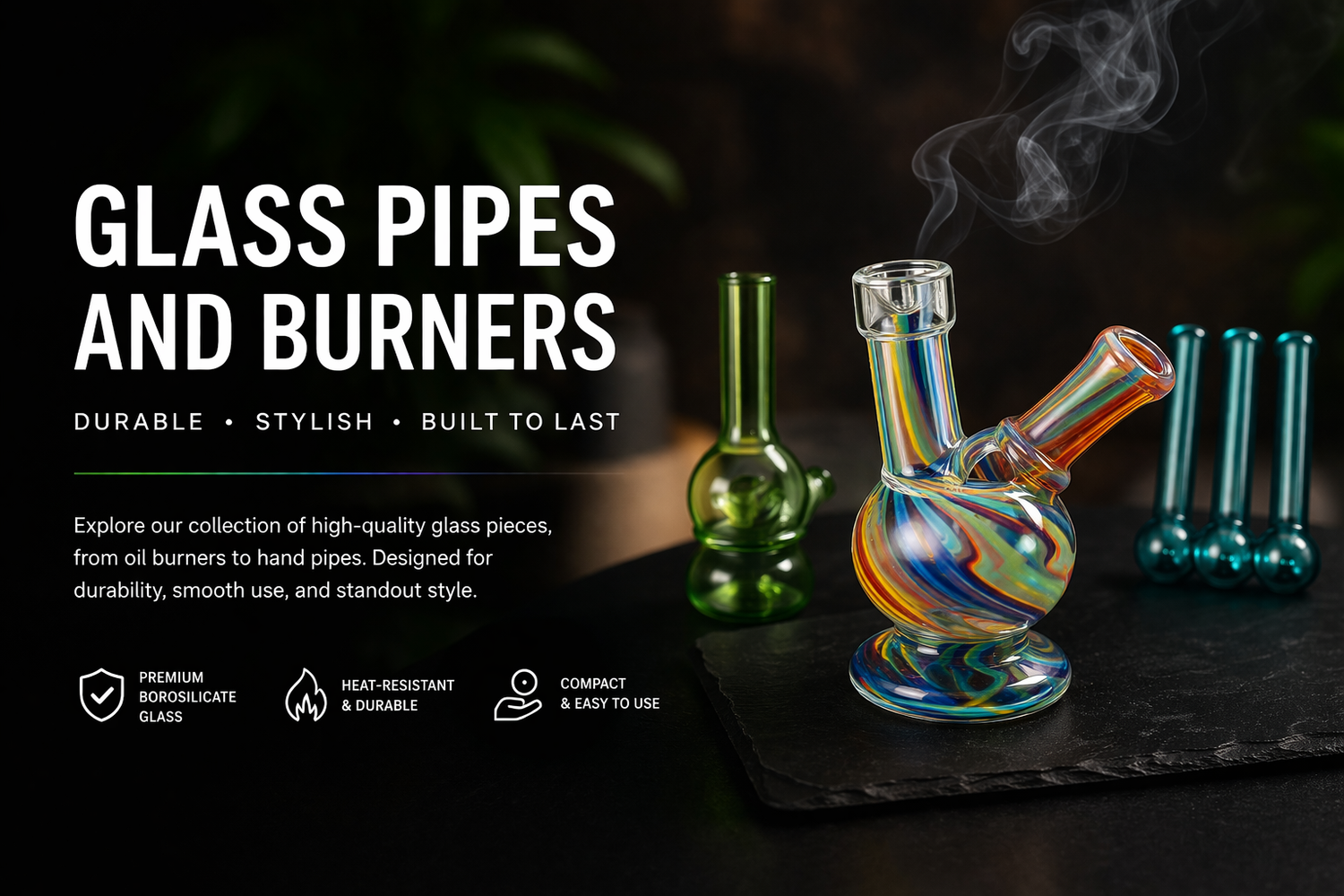 Glass Pipes and Burners